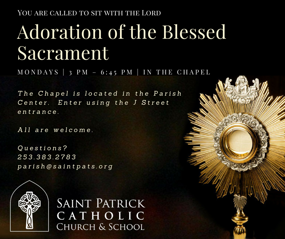 Eucharistic Adoration Saint Patrick Catholic Church