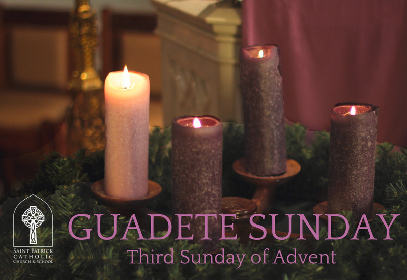 Gaudete Sunday - Saint Patrick Catholic Church