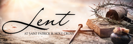 Lent & Easter - Saint Patrick Catholic Church